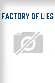 Factory of Lies