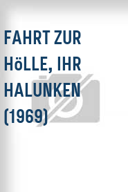 Fahrt zur Hölle, ihr Halunken (1969)