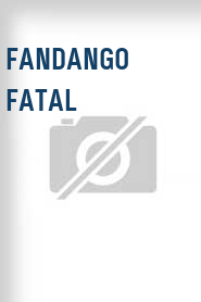 Fandango Fatal