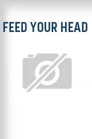 Feed Your Head