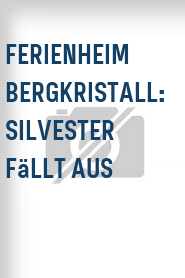 Ferienheim Bergkristall: Silvester fällt aus