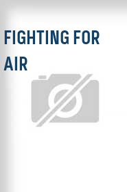 Fighting for Air