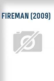 Fireman (2009)