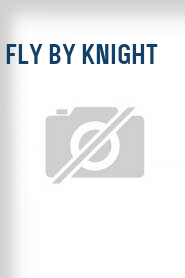 Fly by Knight