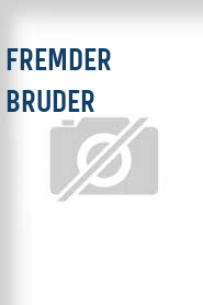 Fremder Bruder