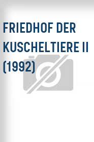 Friedhof der Kuscheltiere II (1992)