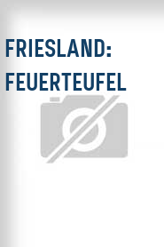 Friesland: Feuerteufel