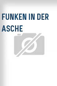 Funken in der Asche