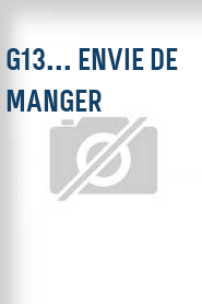 G13... envie de manger