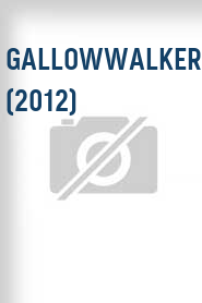 Gallowwalkers (2012)