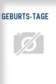 Geburts-Tage