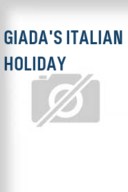 Giada's Italian Holiday