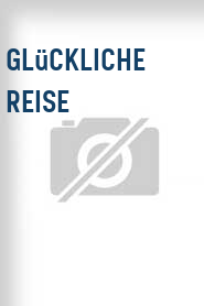 Glückliche Reise