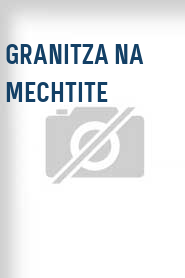 Granitza na mechtite