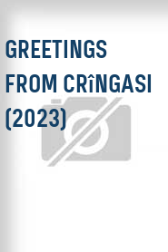 Greetings from Crîngasi (2023)