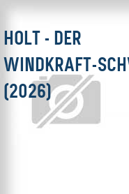 HOLT - Der Windkraft-Schwindler (2026)