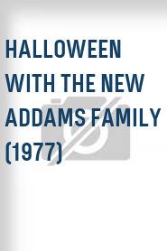Halloween with the New Addams Family (1977)