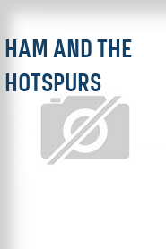 Ham and the Hotspurs