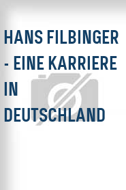 Hans Filbinger - Eine Karriere in Deutschland