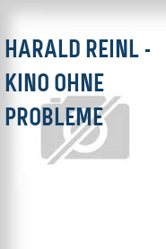 Harald Reinl - Kino ohne Probleme