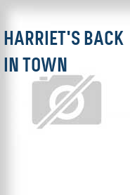 Harriet's Back in Town