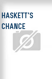 Haskett's Chance