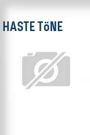 Haste Töne