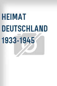 Heimat Deutschland 1933-1945