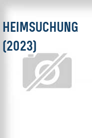 Heimsuchung (2023)