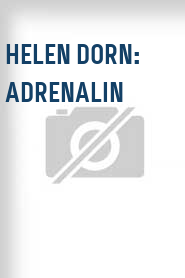 Helen Dorn: Adrenalin