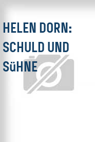 Helen Dorn: Schuld und Sühne