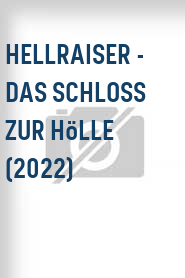 Hellraiser - Das Schloss zur Hölle (2022)