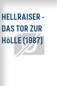 Hellraiser - Das Tor zur Hölle (1987)