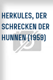 Herkules, der Schrecken der Hunnen (1959)