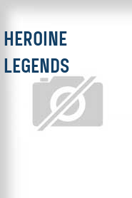 Heroine Legends