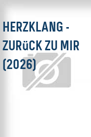 Herzklang - Zurück zu mir (2026)