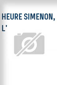 Heure Simenon, L'