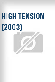 High Tension (2003)