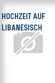 Hochzeit auf libanesisch