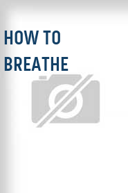 How to Breathe
