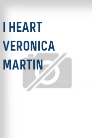 I Heart Veronica Martin