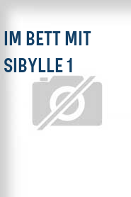 Im Bett mit Sibylle 1