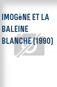 Imogène et la baleine blanche (1990)