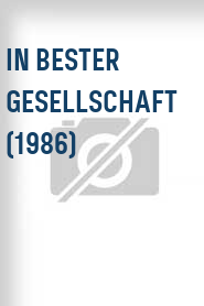 In bester Gesellschaft (1986)