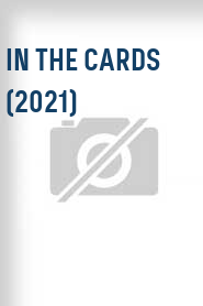 In the Cards (2021)