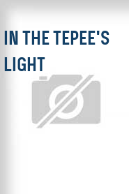 In the Tepee's Light