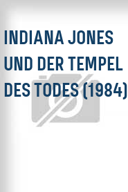 Indiana Jones und der Tempel des Todes (1984)
