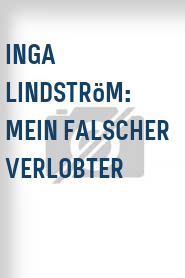 Inga Lindström: Mein falscher Verlobter