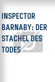 Inspector Barnaby: Der Stachel des Todes