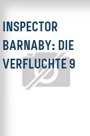 Inspector Barnaby: Die verfluchte 9